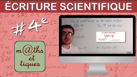 Ecrire un nombre sous forme scientifique - Quatrième