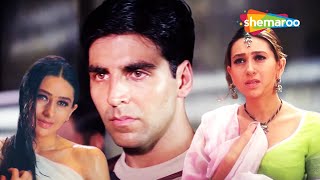 Till Date Everyone Has Seen My Body, He Has Seen My Torn Clothes Akshay Kumar Karishma Kapoor