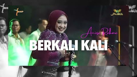 BERKALI KALI - ANISA RAHMA |  Mardatila Group