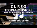 🎵Curso TEORIA MUSICAL - 1: Introducción | Teoria Musical para Productores y Beatmakers