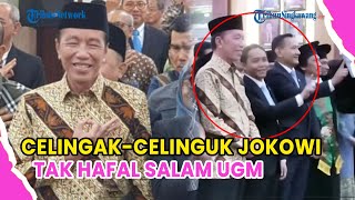 JOKOWI LOOKS AROUND, DOESN'T REMEMBER UGM'S GREETING, LOOKS CONFUSED DURING REUNION
