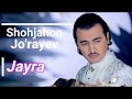 Shohjahon Jo'rayev - Jayra (Lyrics)/ Шохжахон Жураев - Жайра