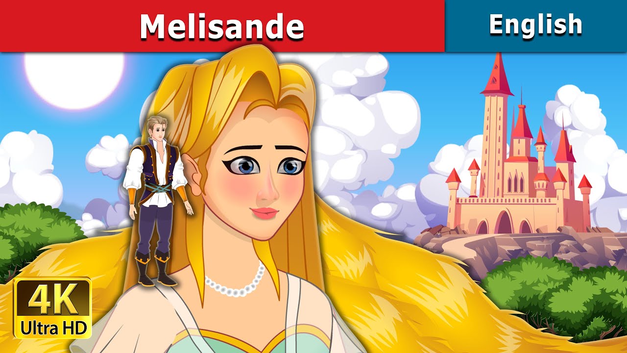 Melisande Story | Stories for Teenagers | English Fairy Tales
