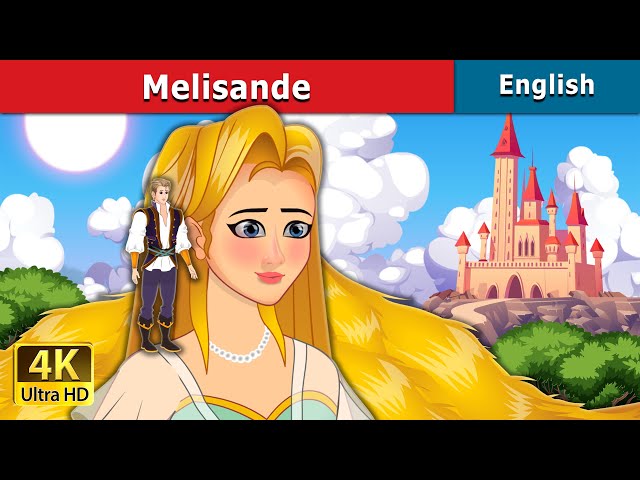 Melisande Story | Stories for Teenagers | @EnglishFairyTales class=