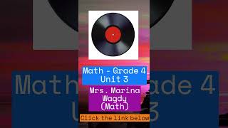 Math grade 4 First Term unit 3   ماث رابعة ابتدائى الوحدة التالتة الترم الأول