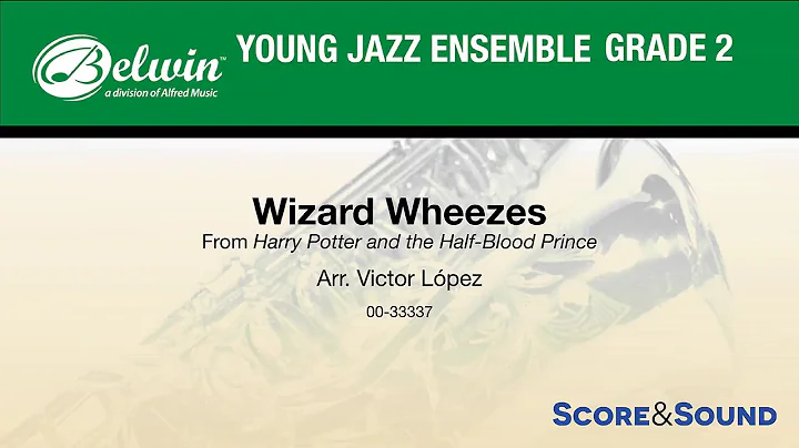 Wizard Wheezes, arr. Victor Lpez  Score & Sound