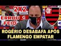 ROGÉRIO CENI FALOU APÓS UNION LA CALERA 2 X 2 FLAMENGO! ERROS DO BRUNO VIANA MAIS!