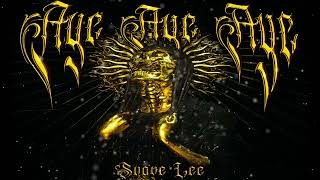 SUAVE LEE - AYE AYE AYE
