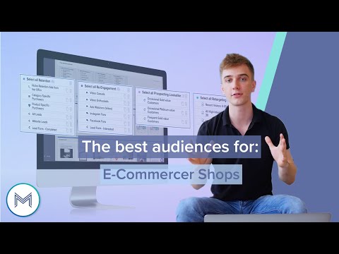 2.2 The best audiences to begin with for e-Commerce Shops 2.2 The best audiences to begin with for e-Commerce Shops