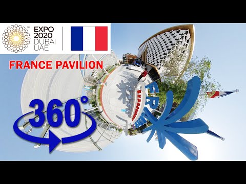 France Pavilion Expo 2020 Dubai | 360 Video