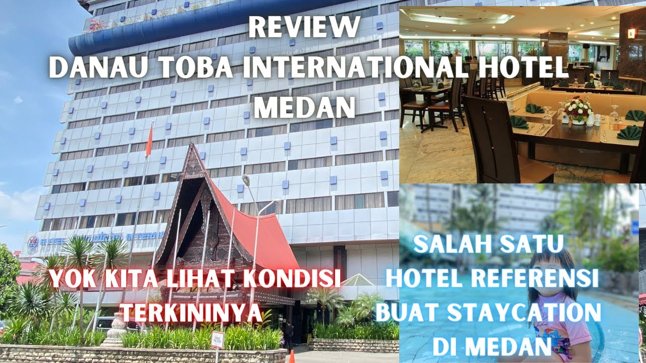 Review hotel danau toba international medan dan Kondisi terkininya. #fun #jalanjalan #staycation