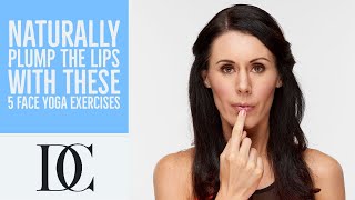 Naturally Plump The Lips With These 5 Face Yoga Exercises