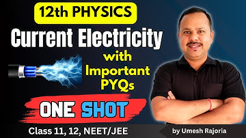 3. Current Electricity | One Shot | 12th Physics #cbse  #neet #umeshrajoria