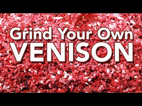 How to Grind Your Own Venison at Home