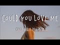 Could You Love Me 🍓 Chill Vibes Playlist