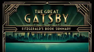Short summary of "The Great Gatsby" by F. Scott Fitzgerald
