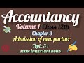 Accountancy class 12 chapter 3 admission of a new partner some important notes for scoring good mark