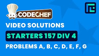 Codechef Starters 157 | Video Solutions - A to G | by Raghav Goel | TLE Eliminators