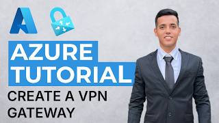 How To Create a VPN Gateway on Azure