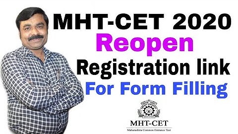 MHT-CET 2020 REOPEN REGISTRATION LINK FOR FORM FILLING