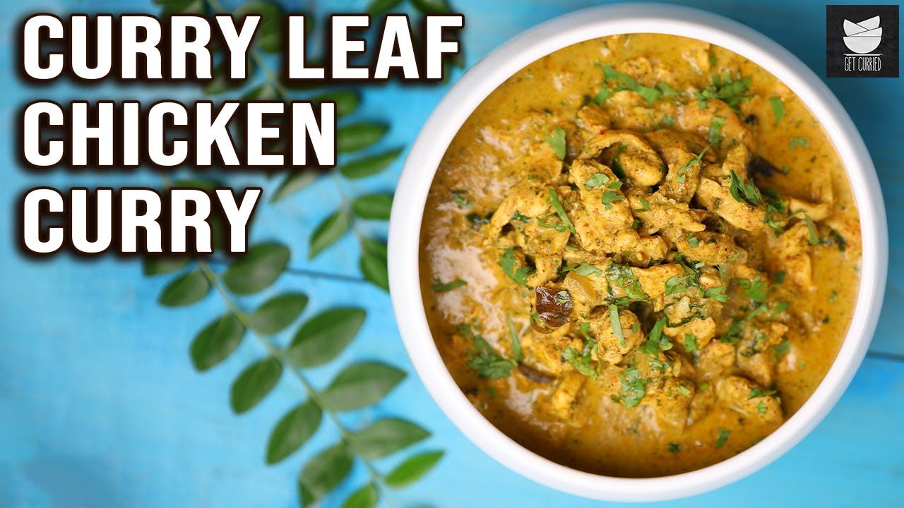 Curry Leaf Chicken Curry   Homemade Chicken Julienne Recipe   Pepper Chicken   Get Curried