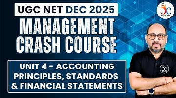 UGC NET Management Crash Course | Unit 4 - Accounting Principles, Standards & Financial Statements