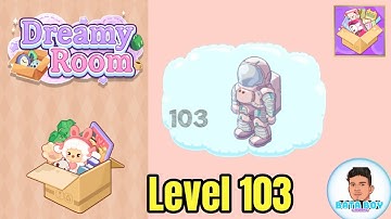 Dreamy room level 103 solution walkthrough 