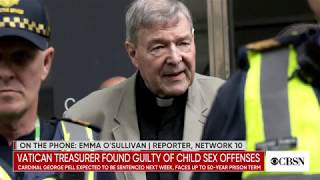 Cardinal George Pell found guilty of sex offenses against teenage boys