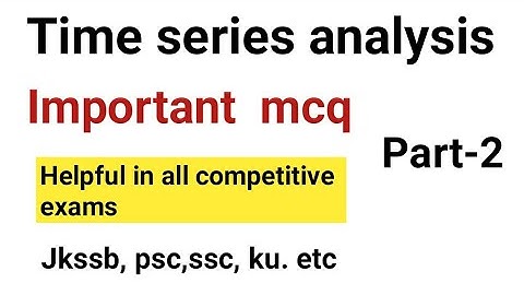 Time series analysis | mcq on time series analysis. |time series.