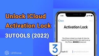 Use 3UTOOLS to Bypass/Remove iCloud Activation Lock [UltFone Activation Unlock Review]