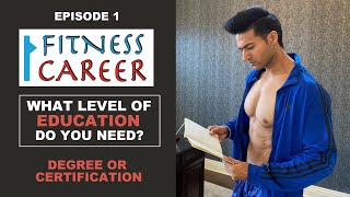 EPISODE 1 - Education & Job || What Level of Education You Need? FITNESS CAREER - Guru Mann