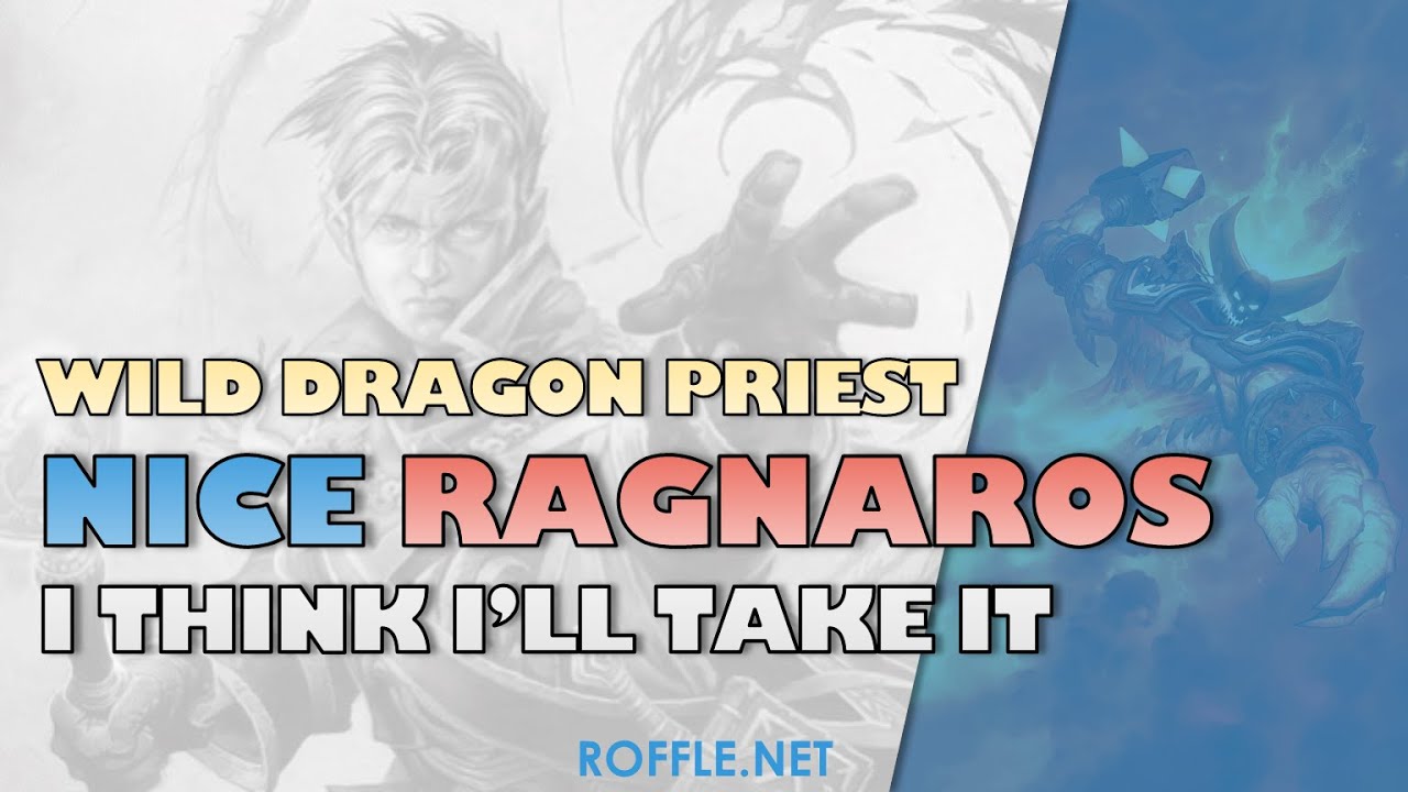 Hearthstone | Nice Ragnaros: I Think I'll Take It | Wild Dragon Priest