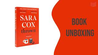 Thrown by Sara Cox - Book Unboxing