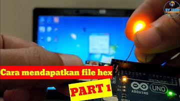 Cara mendapatkan file HEX pada arduino dan cara upload dengan software xloader