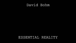 Essential Reality   David Bohm