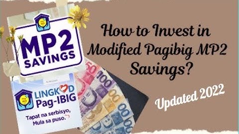 How to Invest in Modified Pagibig MP2 Savings Updated 2022 || Bryllez Channel