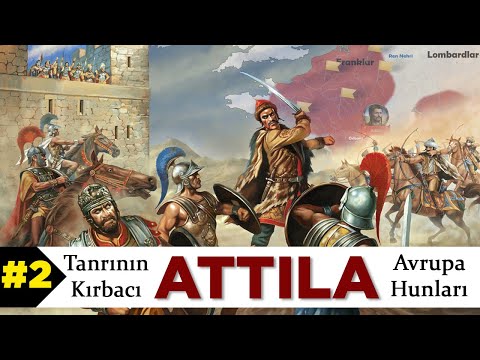 Avrupa Hun Devleti #2: TANRININ KIRBACI ATTİLA || Belgesel