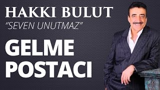 Hakkı Bulut - Gelme Postacı Resimi