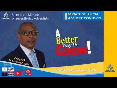 IMPACT ST. LUCIA AMIDST COVID-19 ‖ Day 13 ‖ Sabbath Morning Service ‖ 23.05.20