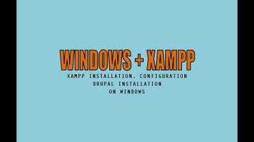 How to install Drupal CMS on XAMPP in Windows