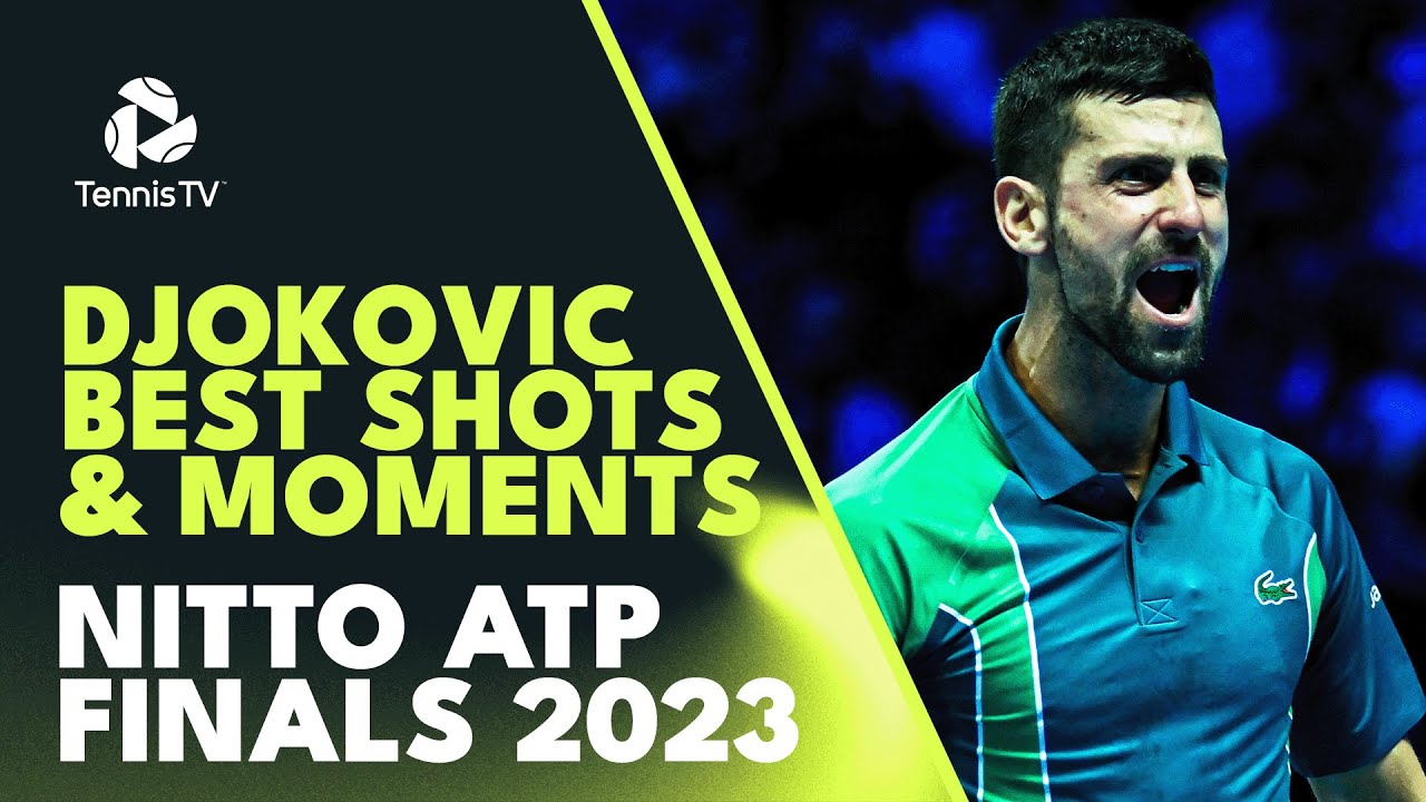 Novak Djokovic Best Shots & Moments! | Nitto ATP Finals 2023