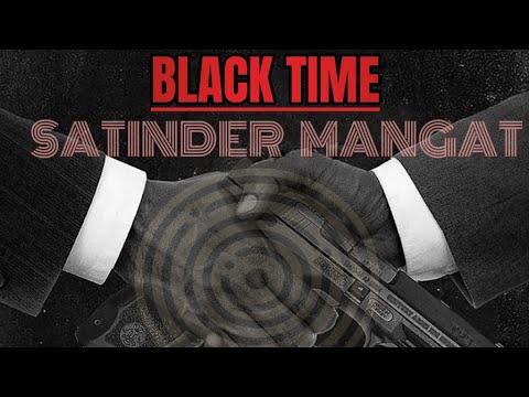 BLACK TIME | Satinder Mangat | New Punjabi Song | Waz Boy | Japp Studio