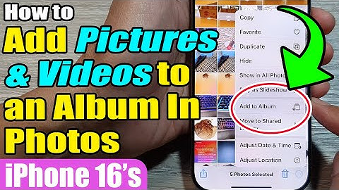 🖼️ How to Add Pictures & Videos to an Album in Photos on iPhone 16/16 Pro Max 📱 | iOS 18
