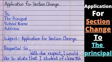 How to write an application for section change