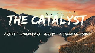 The Catalyst (Lyrics) - Linkin Park