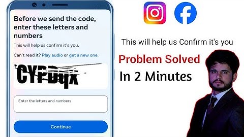 Before We Send The Code Enter These Letters And Numbers Instagram|This Will Help Us Confirm It