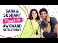 Sushant Singh Rajput at his candid best with Sara when asked about reactions to awkward situations