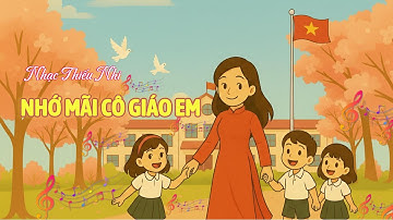 Nhạc Tri Ân Thầy Cô | NHỚ MÃI CÔ GIÁO EM | XÓM DẾ TV