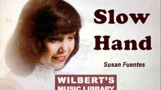 SLOW HAND (1981) - Susan Fuentes