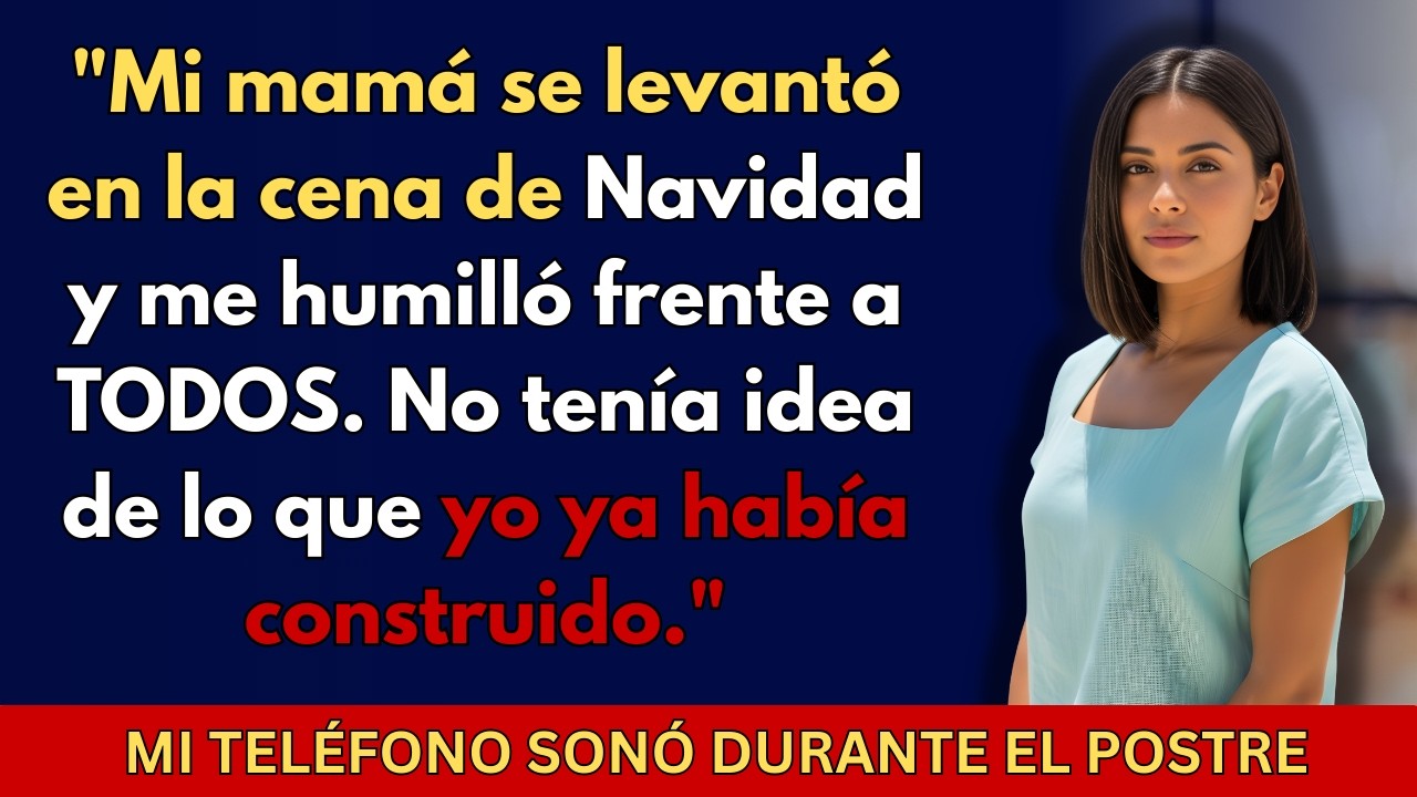 Mi mamá me humilló en la Navidad… Pero no tenía idea de que yo ya había triunfado en la vida.